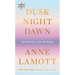 Dusk, Night, Dawn: On Revival and Courage