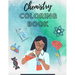 Chemistry Coloring Book: workbook science for kid for adults teacher colouring