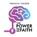 The Power Of Faith