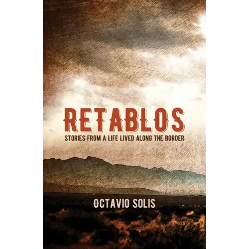 Retablos: Stories from a Life Lived Along the Border