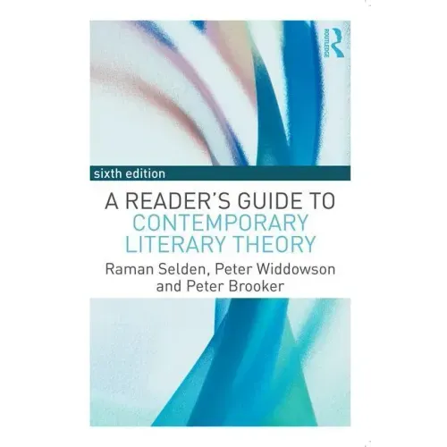 A Reader's Guide to Contemporary Literary Theory
