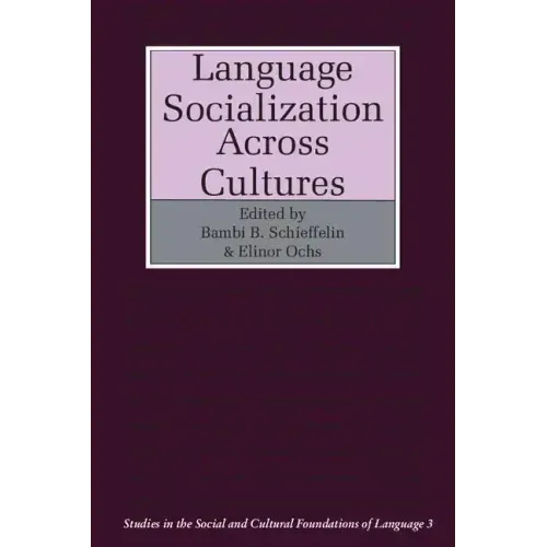 Language Socialization Across Cultures