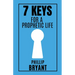 7 Keys for a Prophetic Life