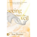 Seeing Behind the Veil