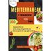 Mediterranean Cookbook for Two: 200 Recipes that are quick, easy, and good for you that are great for any night at home