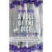 A Roll of the Dice: a story of loss, love and genetics