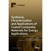 Synthesis, Chracterization and Applications of Coated Composite Materials for Energy Applications