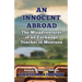 An Innocent Abroad: The Misadventures of an Exchange Teacher in Montana: Award-Winner's Edition