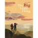 The Big Little Thing