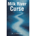 Milk River Curse