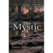 The Mystic: Book One, The Art of Rivers