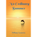No Ordinary Summer