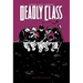 Deadly Class Volume 2: Kids of the Black Hole