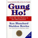 Gung Ho!: Turn on the People in Any Organization