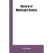 History of Montague County