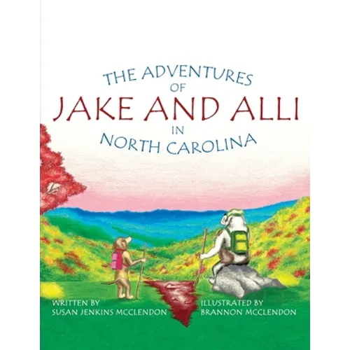 The Adventures of Jake and Alli in North Carolina