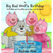 The Big Bad Wolf's Birthday: He huffed and he puffed, and he blew out the flame