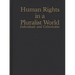 Human Rights in a Pluralist World: Individuals and Collectivities