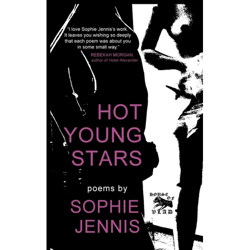 Hot Young Stars: Poems
