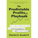 The Predictable Profits Playbook: The 7- and 8-Figure CEOs' Guide to Generating Consistent and Sustainable Growth