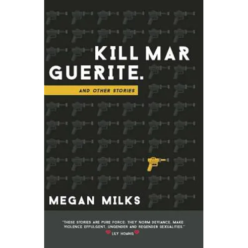 Kill Marguerite and Other Stories