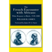 The French Encounter with Africans: White Response to Blacks, 1530-1880. Foreword by James D. Le Sueur