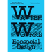 Water Works: Eco-Social Design