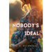 Nobody's Ideal