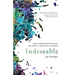 Indeseable: Cómo El Quebrantamiento Sexual Nos Revela El Camino Hacia La Sanación / Unwanted: How Sexual Brokenness Reveals Our Way to Healing