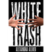 White Trash