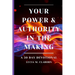 Your Power & Authority In The Making