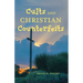 Cults and Christian Counterfeits