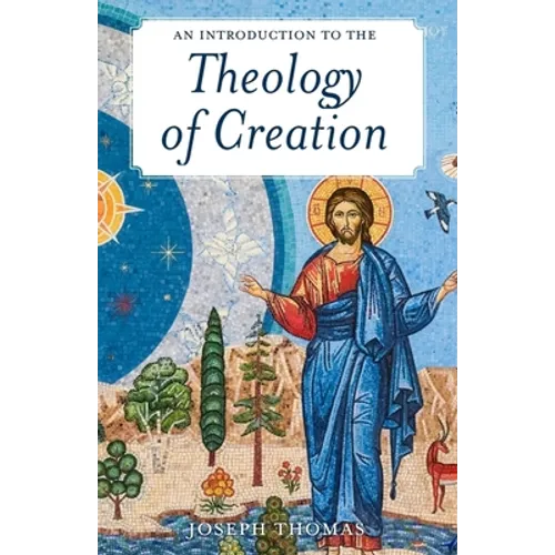 An Introduction to the Theology of Creation