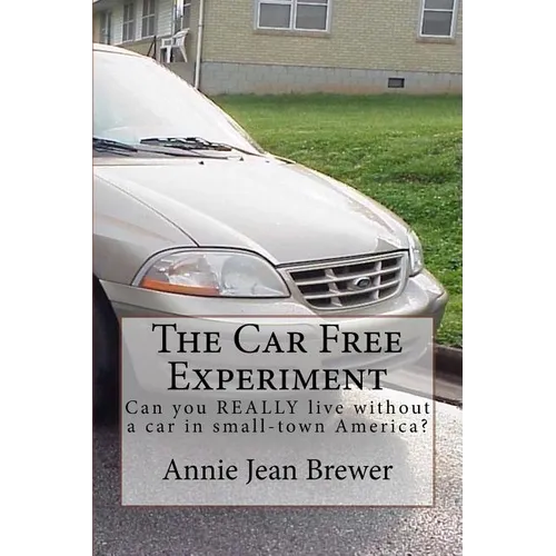 The Car Free Experiment: Can You REALLY Live Without a Car in Small-Town America?