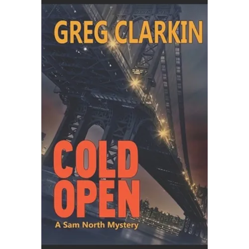 Cold Open, A Sam North Mystery