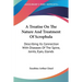 A Treatise On The Nature And Treatment Of Scrophula: Describing Its Connection With Diseases Of The Spine, Joints, Eyes, Glands