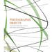 Photographic Objects: Thomas Ruff, Wade Guyton, Seth Price, Kelley Walker, Spiros Hadjidjanos