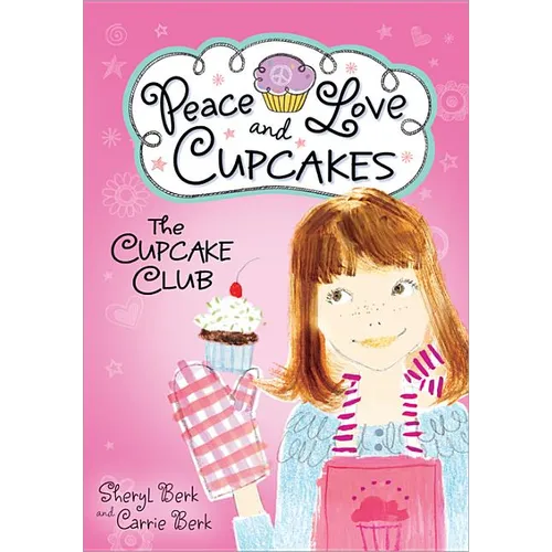 Cupcake Club Peace Love & Cupcakes - Paperback