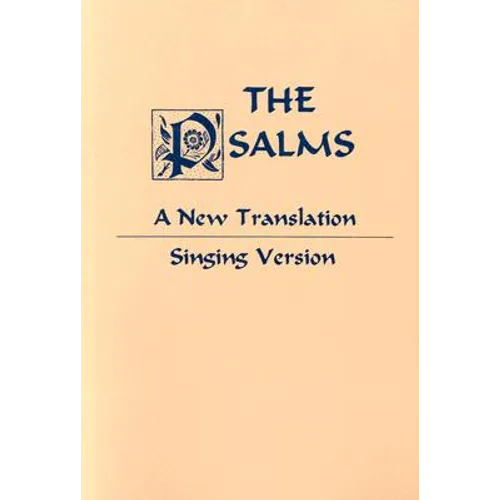 Psalms: A New Translation: Singing Version