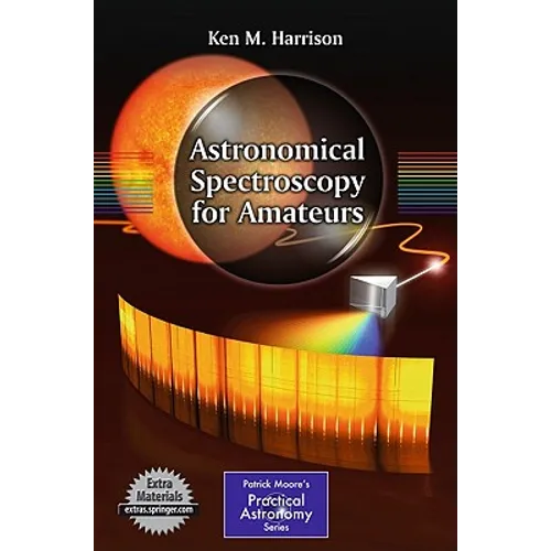 Astronomical Spectroscopy for Amateurs