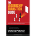 The Leadership Transition Guide: Whole Human Leadership in Your First 90 Days