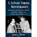 S. Sylvan Simon, Moviemaker: Adventures with Lucy, Red Skelton and Harry Cohn in the Golden Age of Hollywood