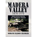 Madera Valley 1870-1970: Irrigation Water to Drinking Water