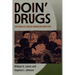 Doin' Drugs: Patterns of African American Addiction