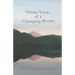 Thirty Views of a Changing World