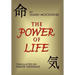 The Power of Life