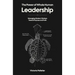 The Power of Whole Human Leadership: Managing Modern Workers Toward Purpose and Profit