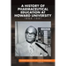 A History of Pharmaceutical Education at Howard University 1868-1981