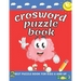 crosword puzzle book for kids 6 and up: First Children Crossword Easy Puzzle Book for Kids Age 6, 7, 8, 9 and 10 and for 3rd graders with Answers, ...