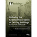 Reducing the Seismic Vulnerability of Existing Buildings Assessment and Retrofit
